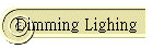 Dimming Lighing